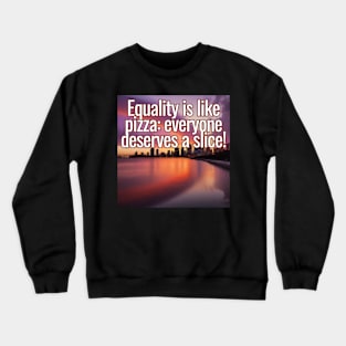 Pride Month - Equality Crewneck Sweatshirt